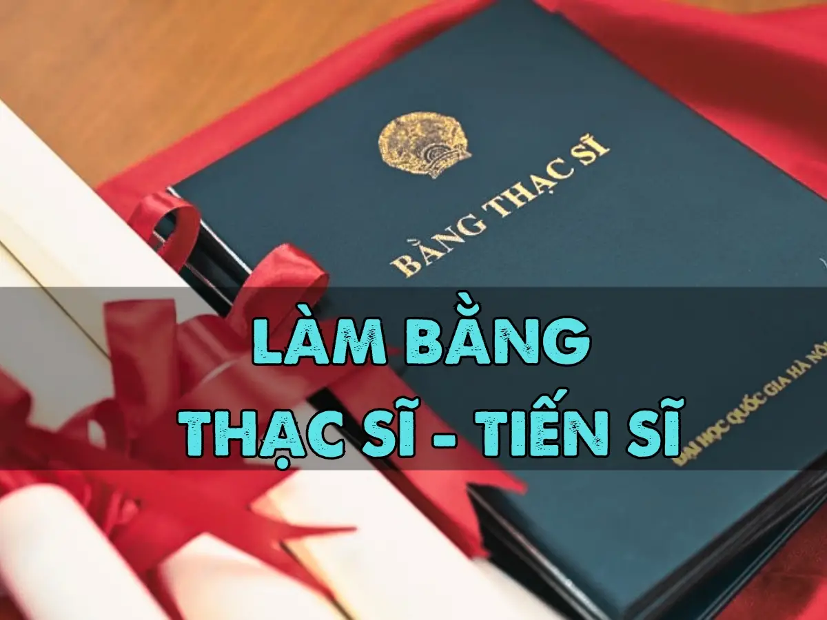 Làm bằng Thạc Sĩ - Hướng dẫn chọn lộ trình phù hợp